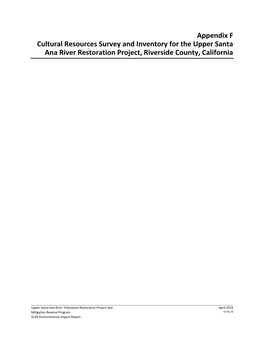 Appendix F Cultural Resources Survey and Inventory for the Upper Santa Ana River Restoration Project, Riverside County, California