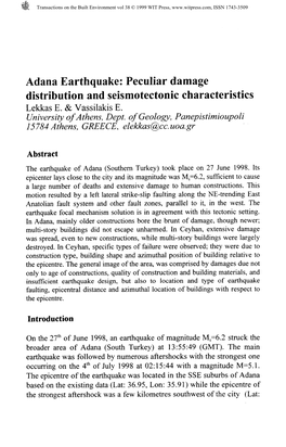 Adana Earthquake: Peculiar Damage Distribution and Seismotectonic Characteristics