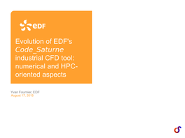 Code Saturne Industrial CFD Tool: Numerical and HPC- Oriented Aspects