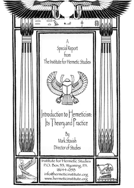 Introduction to Hermeticism: Its Theory and Practice a Special Report from the Institute for Hermetic Studies