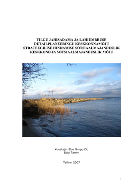 Tilgu Jahisadama Ja Lähiümbruse Detailplaneeringu Keskkonnamõju Strateegilise Hindamise Sotsiaalmajanduslik Keskkond Ja Sotsiaalmajanduslik Mõju