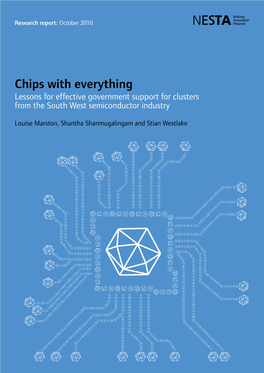 Chips with Everything Lessons for Effective Government Support for Clusters from the South West Semiconductor Industry