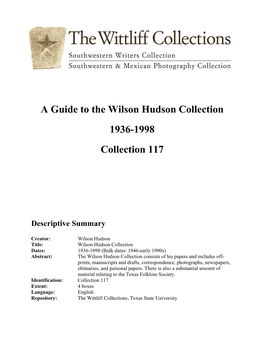 A Guide to the Wilson Hudson Collection 1936-1998 Collection 117