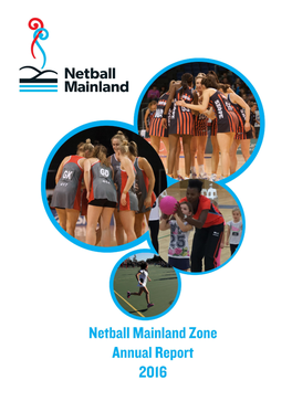 Netball Mainland Zone Inc. Would Like to Thank Our Wonderful Family of Sponsors, Partners and Funders for Their Valuable Support
