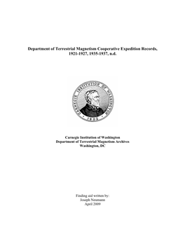 Department of Terrestrial Magnetism Cooperative Expedition Records, 1921-1927, 1935-1937, N.D