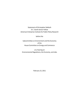 Statement of Christopher Demuth D.C. Searle Senior Fellow American Enterprise Institute for Public Policy Research