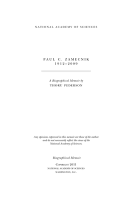 Paul Zamecnik Never Thought of Himself As a Tmolecular Biologist, He Played a Major Role in Shaping the Field and Was Held in High Esteem by Its Members