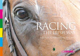 The Irish Way a GUIDE to in Ireland Racing for the Inside of a Man” Sir Winston Churchill (1874 – 1965)