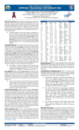 Vs. LHP Hyun-Jin Ryu (2-1, 8.44) Spring Game 33/Home Game 17 TV: Sportsnet LA Radio: AM 570 (English) AM 1020 (Spanish)
