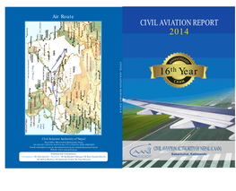 CIVIL AVIATION REPORT 2014 CIVIL AVIATION REPORT 2014 16Th Year