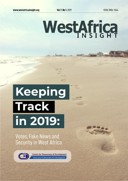 Keeping Track in 2019: Votes, Fake News and Security in West Africa