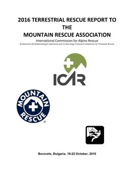 2016 Terrestrial Rescue Report to the Mountain