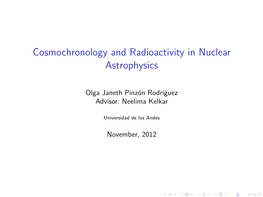 Cosmochronology and Radioactivity in Nuclear Astrophysics