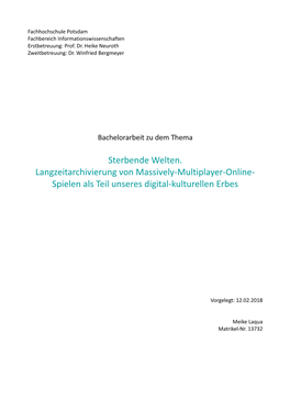 Sterbende Welten. Langzeitarchivierung Von Massively-Multiplayer-Online- Spielen Als Teil Unseres Digital-Kulturellen Erbes