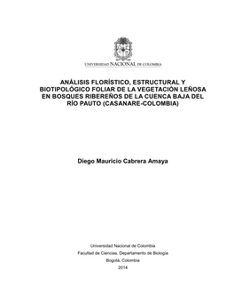 Análisis Florístico, Estructural Y Biotipológico Foliar De La Vegetación Leñosa En Bosques Ribereños De La Cuenca Baja Del Río Pauto (Casanare-Colombia)