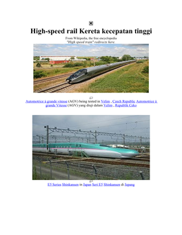 High-Speed Rail Kereta Kecepatan Tinggi from Wikipedia, the Free Encyclopedia "High Speed Train" Redirects Here