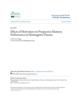 Effects of Motivation on Prospective Memory Performance in Huntington's Disease Emily Jane Kellogg University of South Florida, Ejkellogg@Mail.Usf.Edu