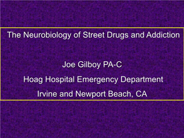 Neuroplasticity and Street Drug Addiction