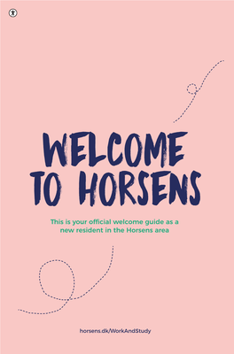 This Is Your Official Welcome Guide As a New Resident in the Horsens Area