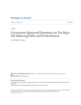 Government-Sponsored Enterprises Are Too Big to Fail: Balancing Public and Private Interests Carrie Stradley Lavargna