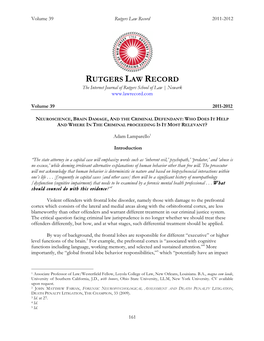 Neuroscience, Brain Damage, and the Criminal Defendant: Who Does It Help and Where in the Criminal Proceeding Is It Most Relevant?