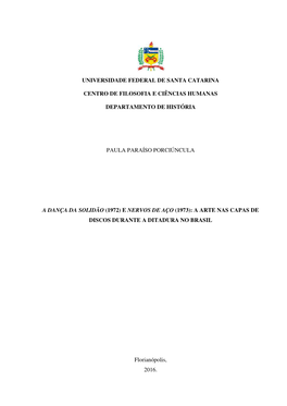 Universidade Federal De Santa Catarina Centro De Filosofia E Ciências Humanas Departamento De História Paula Paraíso Porciún