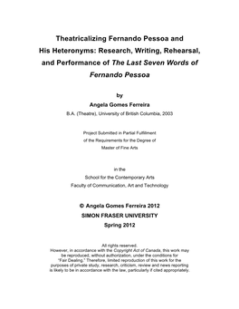 Theatricalizing Fernando Pessoa and His Heteronyms: Research, Writing, Rehearsal, and Performance of the Last Seven Words of Fernando Pessoa