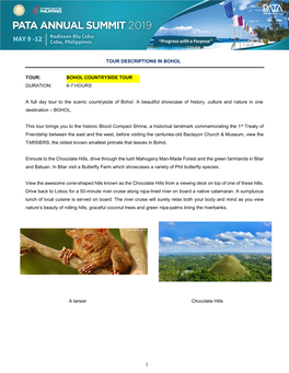 TOUR DESCRIPTIONS in BOHOL TOUR: BOHOL COUNTRYSIDE TOUR DURATION: 6-7 HOURS a Full Day Tour to the Scenic Countryside of Bohol
