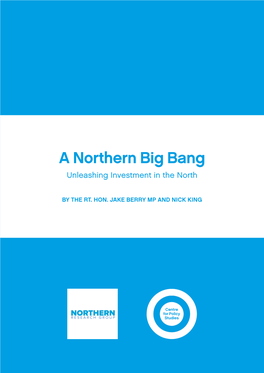 A Northern Big Bang Unleashing Investment in the North
