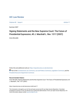 Signing Statements and the New Supreme Court: the Future of Presidential Expression, 40 J. Marshall L. Rev. 1317 (2007)