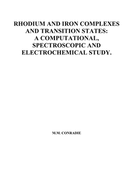 Rhodium and Iron Complexes and Transition States: a Computational, Spectroscopic And