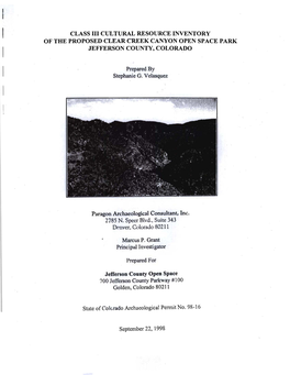 CLASS III CULTURAL RESOURCE INVENTORY of the PROPOSED CLEAR CREEK CANYON OPEN SPACE PARK JEF...ERSON COUNTY, COLORADO Paragon A