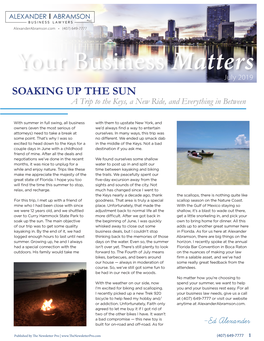 Your Business Matters July 2019 SOAKING up the SUN a Trip to the Keys, a New Ride, and Everything in Between