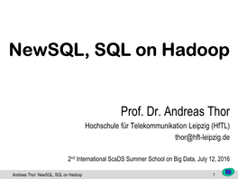 Newsql, SQL on Hadoop