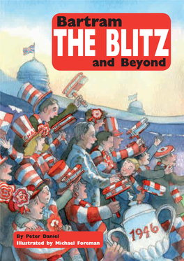 Bartram the Blitz and Beyond