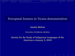 Perceptual Features in Ticuna Demonstratives