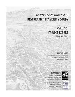 Arroyo Seco Watershed Restoration Feasibility Study Volume I Project Report
