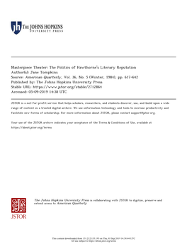 Masterpiece Theater: the Politics of Hawthorne's Literary Reputation Author(S): Jane Tompkins Source: American Quarterly, Vol