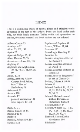 This Is a Cumulative Index of People, Places and Principal Topics Appearing in the Text of the Articles. Peers Are Listed Under Their Title, Not Their Family Surname