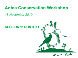 Aotea Conservation Workshop 18 November 2019