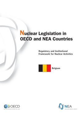 Belgium Nuclear Legislation in OECD Countries © OECD 2010