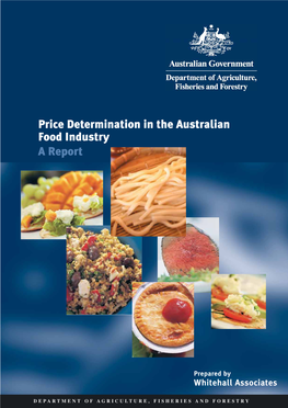 Price Determination in the Australian Food Industry a Report a Report