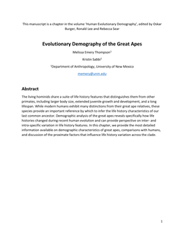 Evolutionary Demography of the Great Apes Melissa Emery Thompson1 Kristin Sabbi1 1Department of Anthropology, University of New Mexico Memery@Unm.Edu