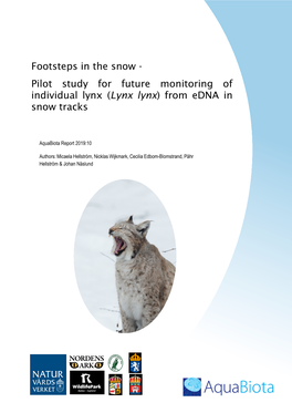 Footsteps in the Snow - Pilot Study for Future Monitoring of Individual Lynx (Lynx Lynx) from Edna in Snow Tracks