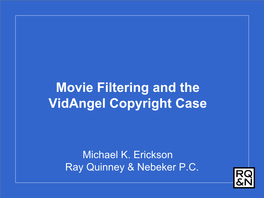 Movie Filtering and the Vidangel Copyright Case