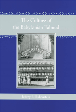 The Culture of the Babylonian Talmud Also by the Author