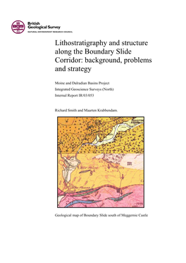 Lithostratigraphy and Structure Along the Boundary Slide Corridor: Background, Problems and Strategy