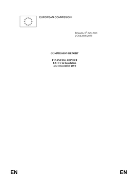 FINANCIAL REPORT E C S C in Liquidation at 31 December 2004