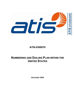 ATIS-0300076(2008-12), Numbering and Dialing Plan Within the United States