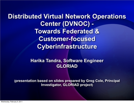 Distributed Virtual Network Operations Center (DVNOC) - Towards Federated & Customer-Focused Cyberinfrastructure
